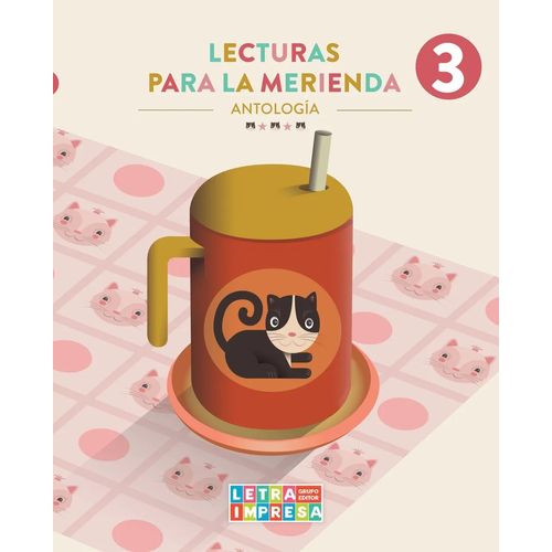 LECTURAS PARA LA MERIENDA 3 - ANTOLOGIA