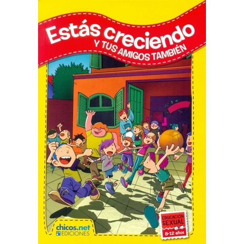 ESTAS CRECIENDO Y TUS AMIGOS TAMBIEN