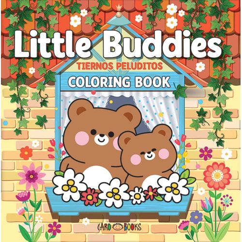 LITTLE BUDDIES - TIERNOS PELUDITOS - COLORING BOOK