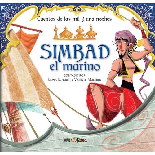 SIMBAD EL MARINO - CUENTOS DE LAS MIL Y UNA NOCHES
