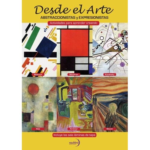 DESDE EL ARTE - ABSTRACCIONISTAS Y EXPRESIONISTAS