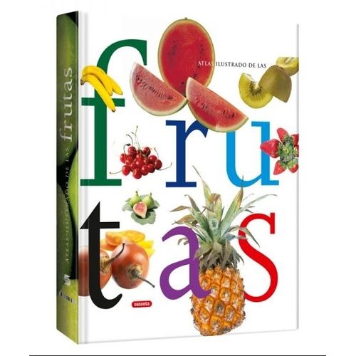 ATLAS ILUSTRADO DE LAS FRUTAS TAPA DURA