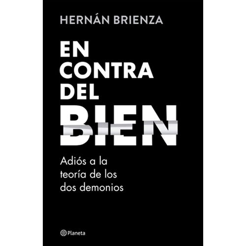 EN CONTRA DEL BIEN - HERNAN BRIENZA