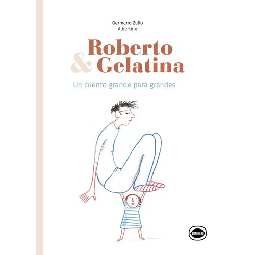 ROBERTO & GELATINA - ZULLO / ALBERTINE