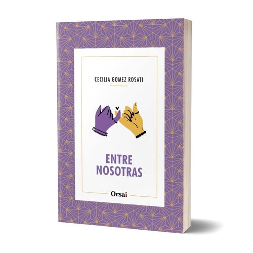 ENTRE NOSOTRAS - CECILIA GOMEZ ROSATI