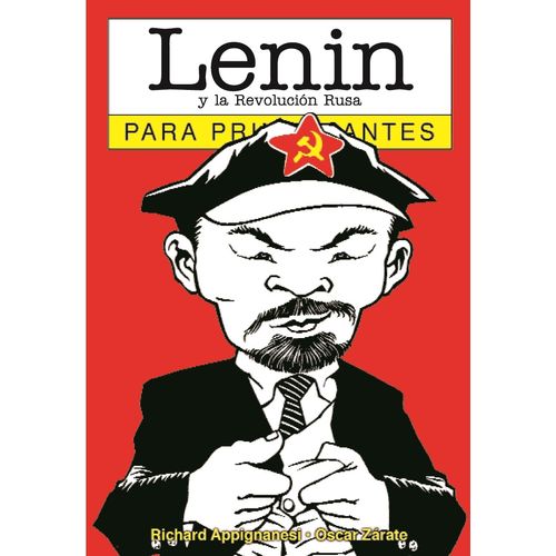 LENIN PARA PRINCIPIANTES - RICHARD APPIGNANESI - OSCAR ZARAT