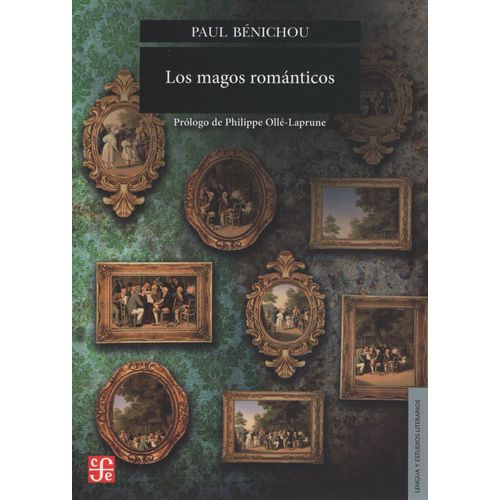 LIBRO LOS MAGOS ROMANTICOS - PAUL BENICHOU