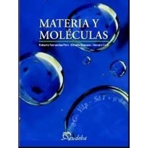 LIBRO MATERIA Y MOLECULAS - EUDEBA