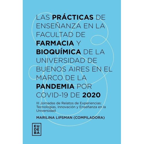 LAS PRACTICAS DE ENSEÑANZA EN LA FACULTAD DE FARMACIA Y BIOQ