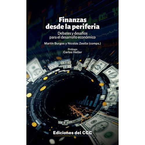FINANZAS DESDE LA PERIFERIA - MARTIN BURGOS