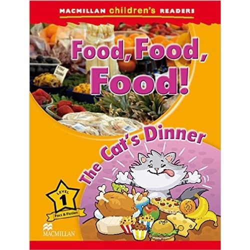 FOOD,FOOD,FOOD / THE CAT'S DINNER - MACMILLAN CHILDREEN READ FOOD,FOOD,FOOD / THE CAT'S DINNER - MACMILLAN CHILDREEN READ