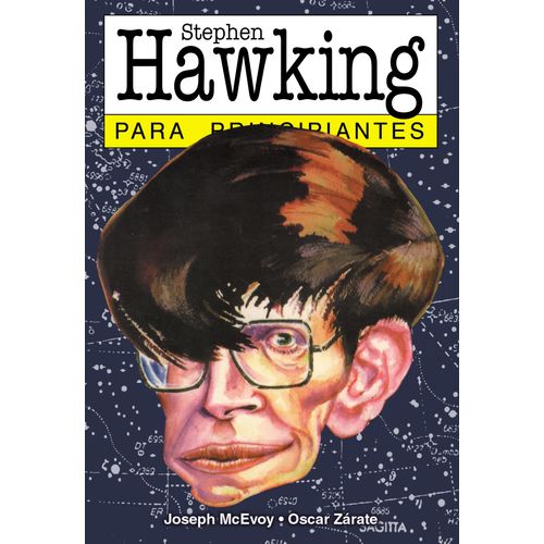 STEPHEN HAWKING PARA PRINCIPIANTES - JOSEPH MCEVOY - OSCAR Z
