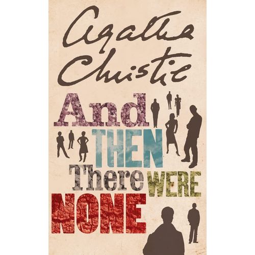AND THEN THERE WERE NONE - AGATHA CHRISTIE