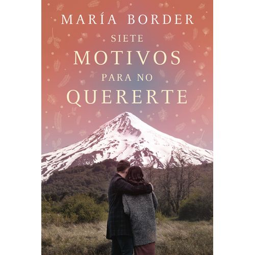 SIETE MOTIVOS PARA NO QUERERTE - MARIA BORDER