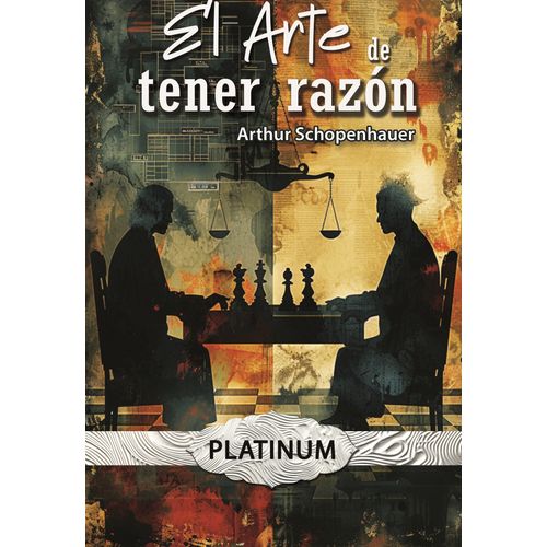 EL ARTE DE TENER RAZON - ARTHUR SCHOPENHAUER
