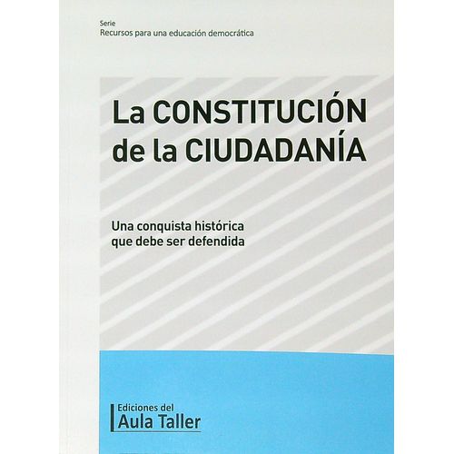LA CONSTITUCION DE LA CIUDADANIA - HECTOR ELEODORO RECALDE