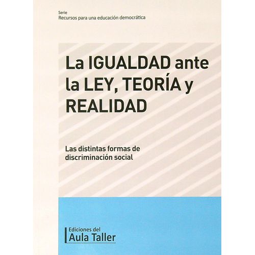 LA IGUALDAD ANTE LA LEY - TEORIA Y REALIDAD - HECTOR RECALDE
