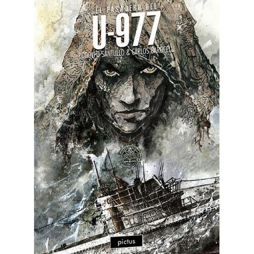 EL PASAJERO DEL U-977 - RODOLFO SANTULLO - CARLOS BAROCELI