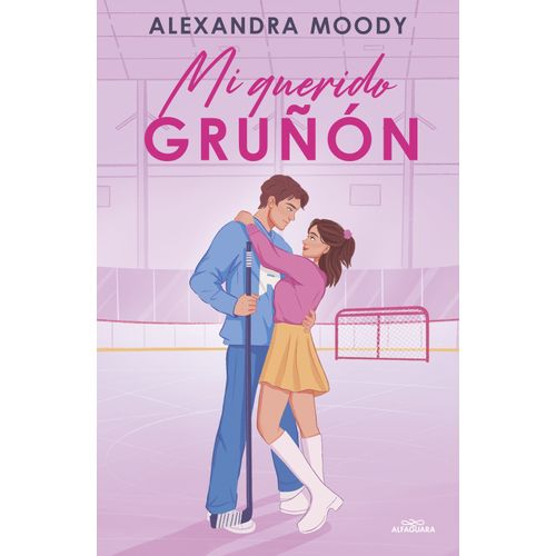 MI QUERIDO GRUÑON - ALEXANDRA MOODY
