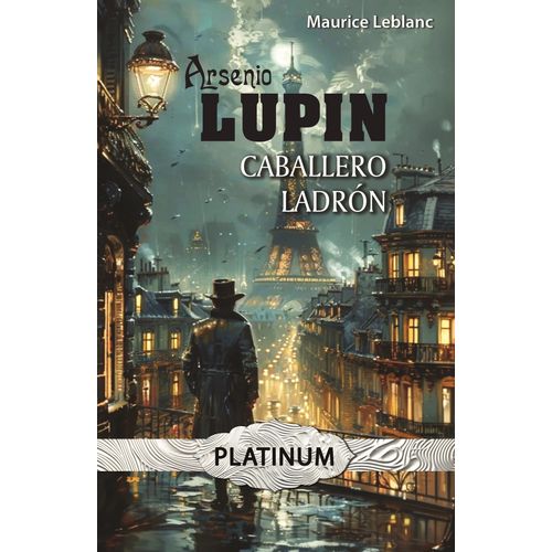 ARSENIO LUPIN - CABALLERO LADRON - MAURICE LEBLANC