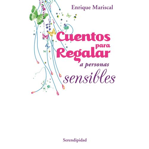 CUENTOS PARA REGALAR A PERSONAS SENSIBLES