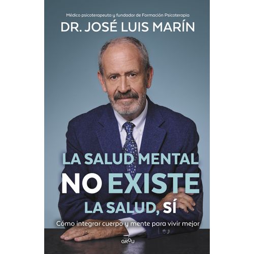 LA SALUD MENTAL NO EXISTE - JOSE LUIS MARIN