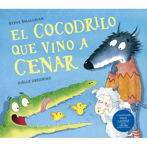 EL COCODRILO QUE VINO A CENAR - SMALLMAN, STEVE - DREIDEMY,