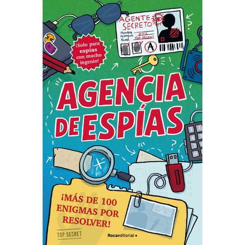 AGENCIA DE ESPIAS - MAS DE 100 ENIGMAS POR RESOLVER