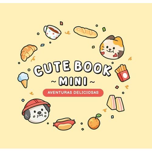 CUTE BOOK MINI - AVENTURAS DELICIOSAS