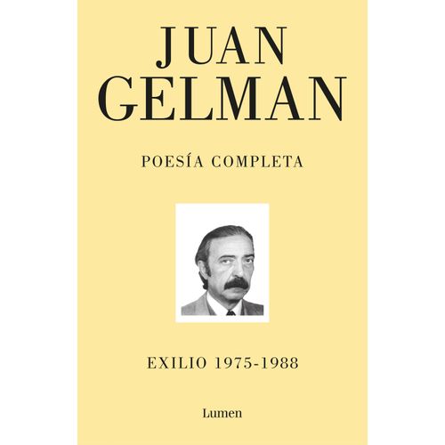 POESIA COMPLETA - JUAN GELMAN - TOMO 2 - EXILIO 1975-1988