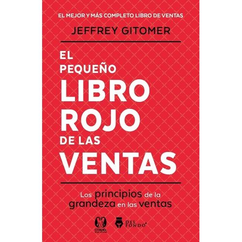 EL PEQUEÑO LIBRO ROJO DE LAS VENTAS - JEFFREY GITOMER