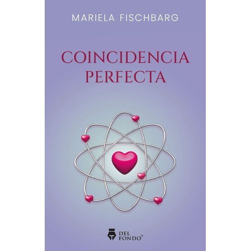 COINCIDENCIA PERFECTA - MARIELA FISCHBARG