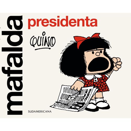 MAFALDA PRESIDENTA - QUINO