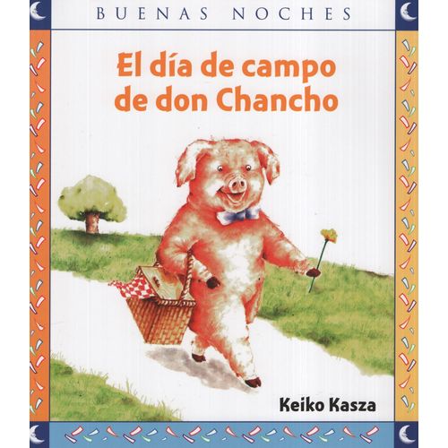 EL DIA DE CAMPO DE DON CHANCHO - BUENAS NOCHES
