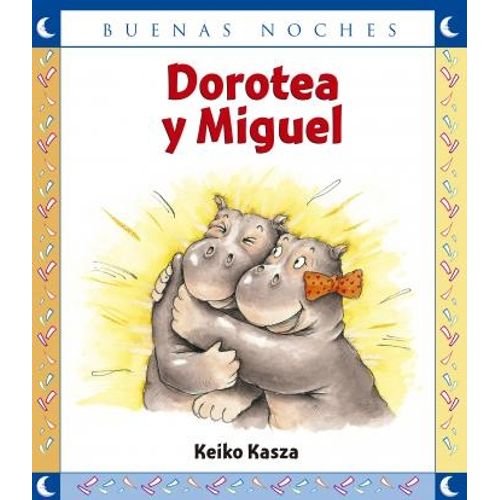 DOROTEA Y MIGUEL - BUENAS NOCHES