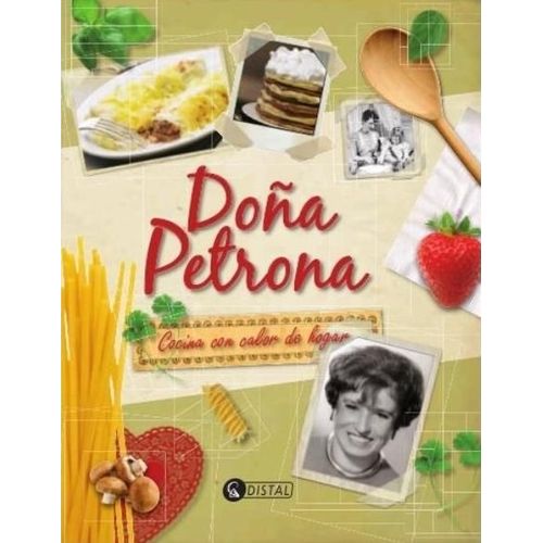 DOÑA PETRONA - COCINA CON CALOR DE HOGAR - PETRONA CARRIZO
