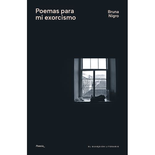 POEMAS PARA MI EXORCISMO - BRUNA NIGRO