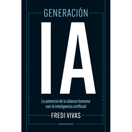 GENERACION IA - FREDI VIVAS