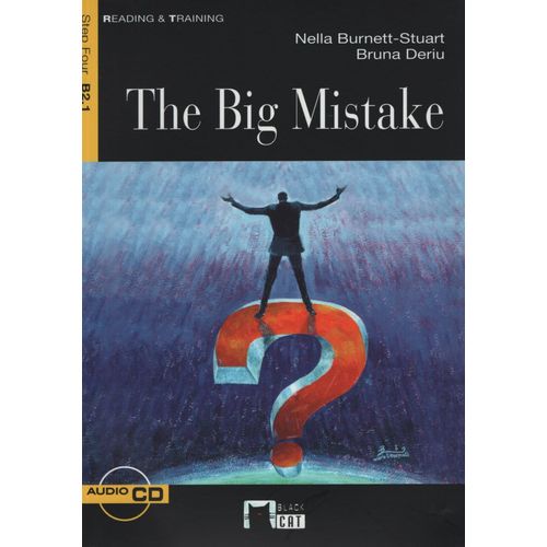 THE BIG MISTAKE - READING AND TRAINING 4 (B2.1)