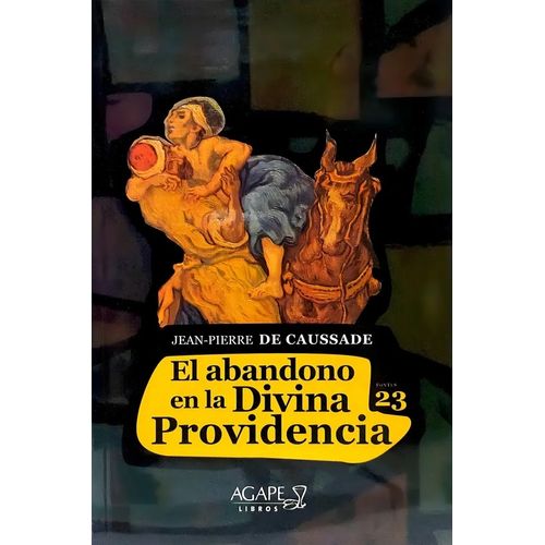 EL ABANDONO EN LA DIVINA PROVIDENCIA - JEAN P. DE CAUSSADE