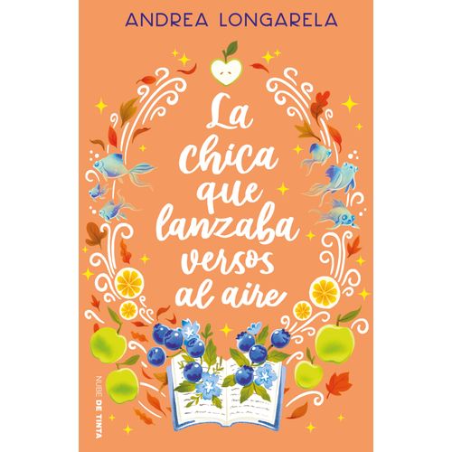 LA CHICA QUE LANZABA VERSOS AL AIRE - ANDREA LONGARELA
