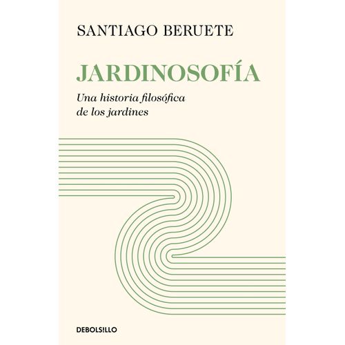 JARDINOSOFIA - SANTIAGO BERUETE
