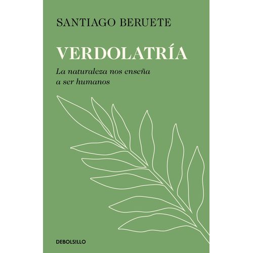VERDOLATRIA - SANTIAGO BERUETE