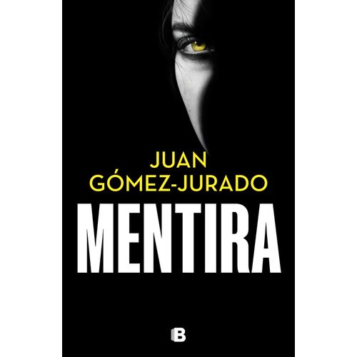 MENTIRA - JUAN GOMEZ-JURADO