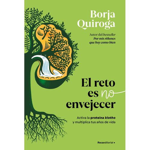 EL RETO ES NO ENVEJECER - BORJA QUIROGA