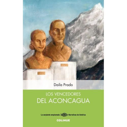 LOS VENCEDORES DEL ACONCAGUA - DAILA PRADO