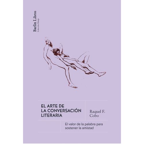EL ARTE DE LA CONVERSACION LITERARIA - RAQUEL F. COBO