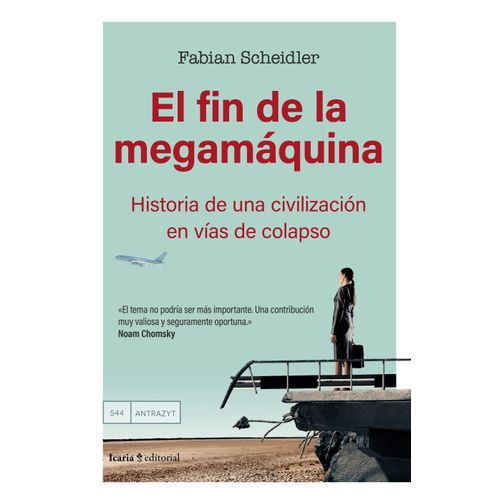 EL FIN DE LA MEGAMAQUINA - FABIAN SCHEIDLER
