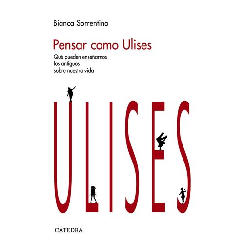 PENSAR COMO ULISES - BIANCA SORRENTINO