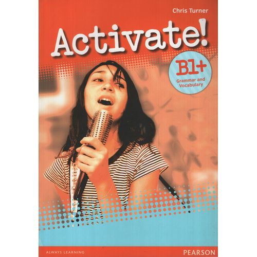ACTIVATE B1+ - GRAMMAR AND VOCABULARY